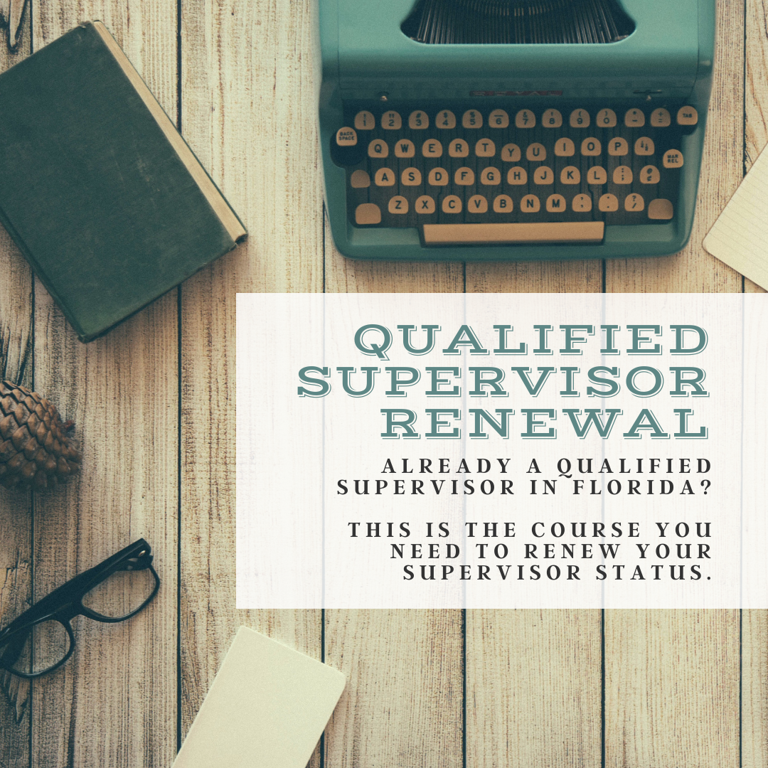 Qualified Supervisor Renewal image Florida Qualified Supervisor Renewal