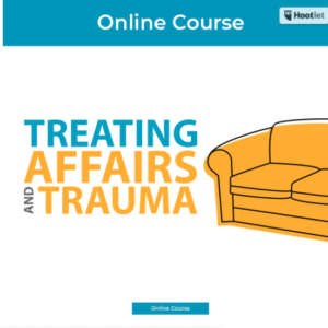Treating Affairs and Trauma